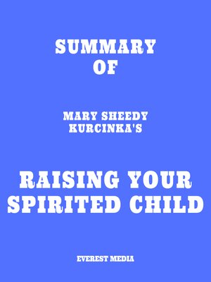 cover image of Summary of Mary Sheedy Kurcinka's Raising Your Spirited Child